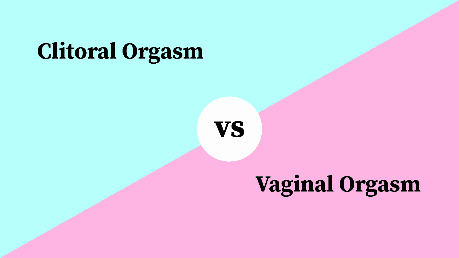 Differences Between Clitoral Orgasm And Vaginal Orgasm