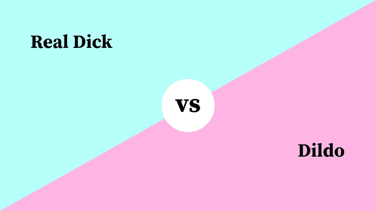 Differences Between Real Dick and Dildo