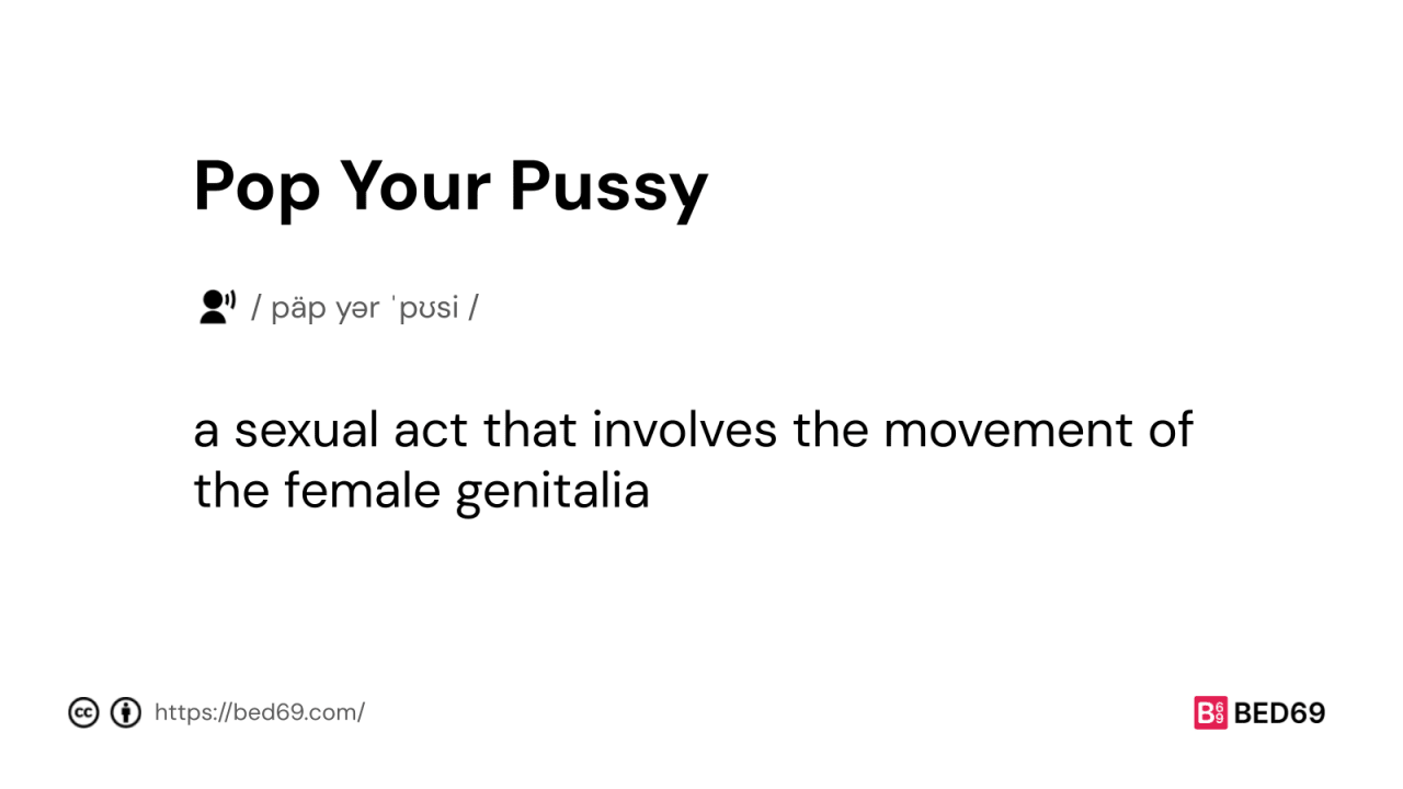 Pop Your Pussy - Word Definition