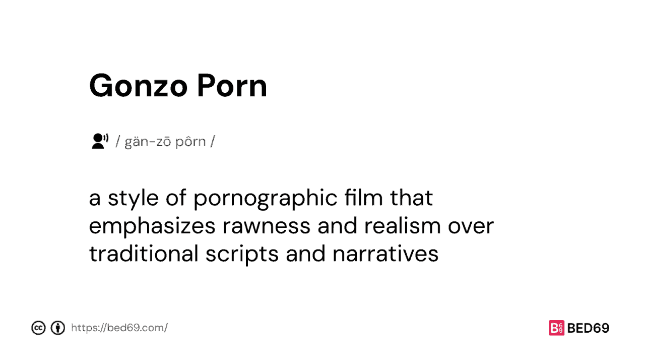 Gonzo Porn - Word Definition