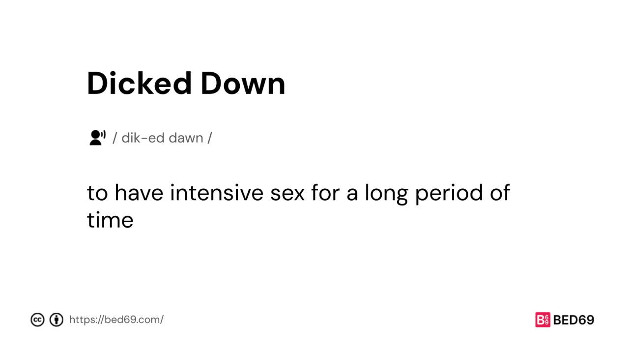 Dicked Down - Word Definition