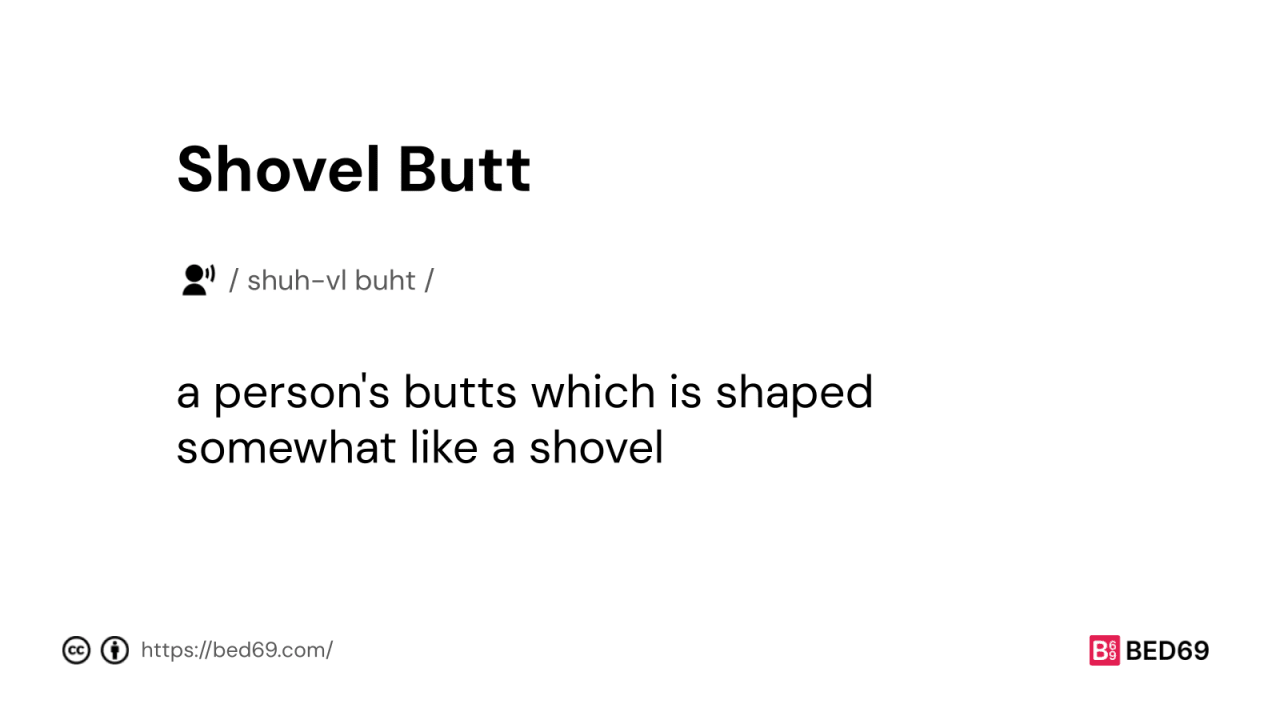 Shovel Butt - Word Definition