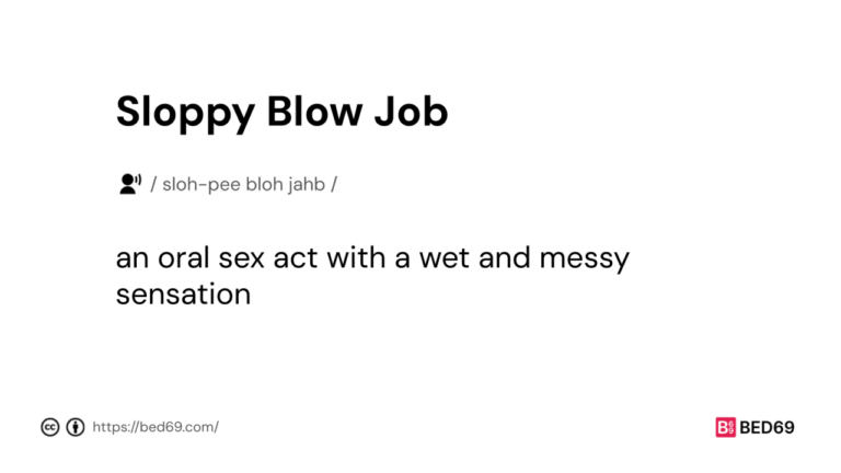 What is Sloppy Blow Job?
