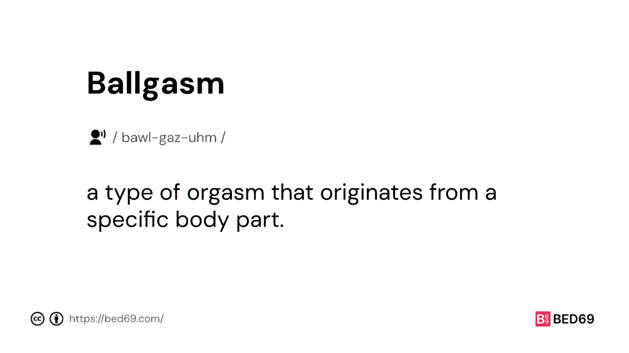 Ballgasm - Word Definition
