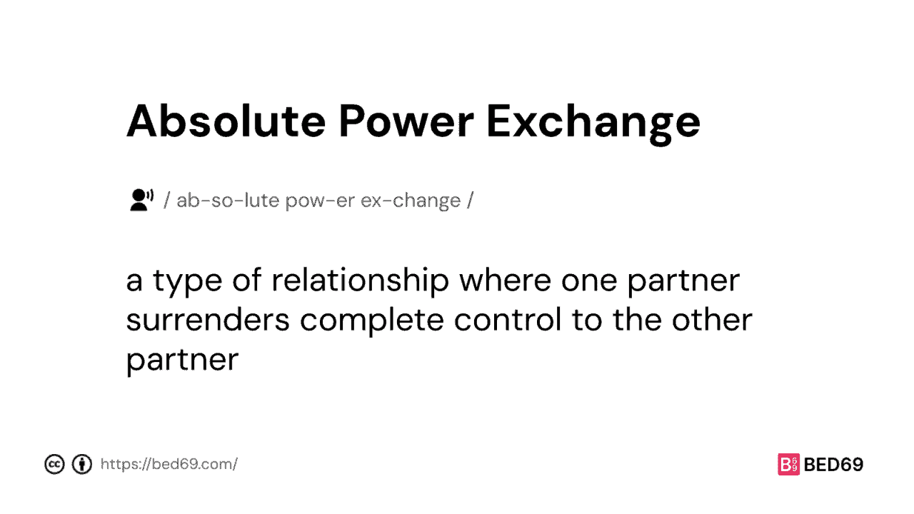 Absolute Power Exchange - Word Definition