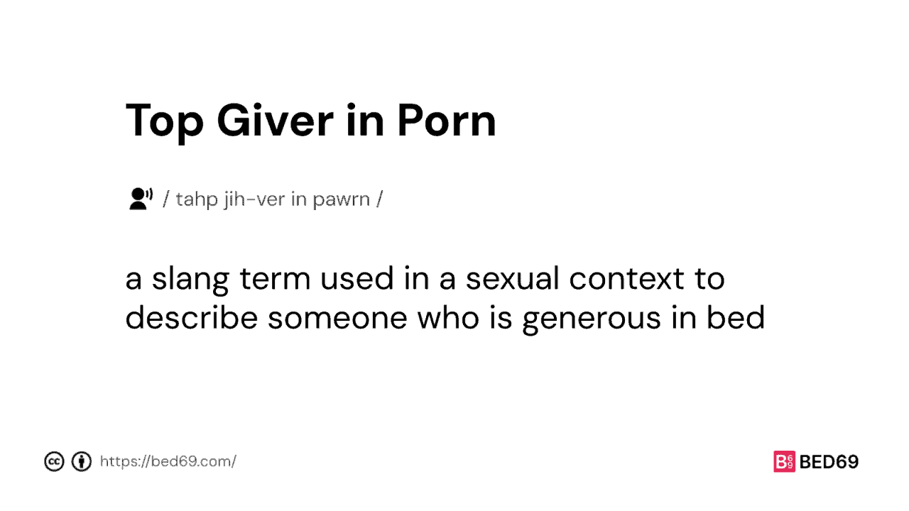 Top Giver in Porn - Word Definition