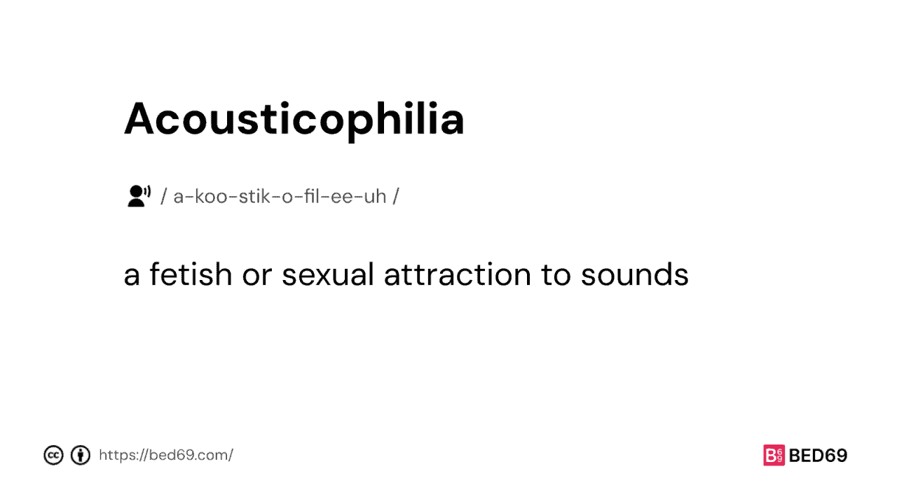 Acousticophilia - Word Definition